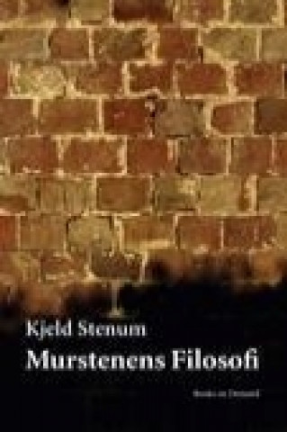 Kniha Murstenens Filosofi Kjeld Stenum