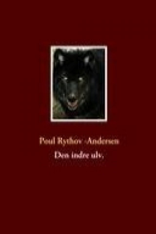 Knjiga Den indre ulv. Poul Rythov-Andersen