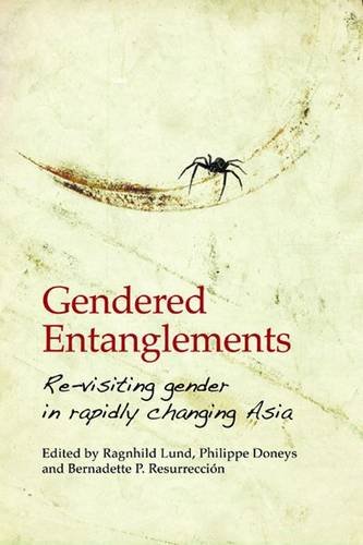 Könyv Gendered Entanglements: Revisiting Gender in Rapidly Changing Asia Ragnhild Lund