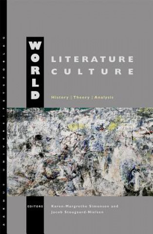 Könyv World Literature. World Culture Karen-Margrethe Simonsen