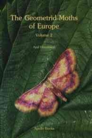 Buch The Geometrid Moths of Europe, Volume 2: Sterrhinae Axel Hausmann