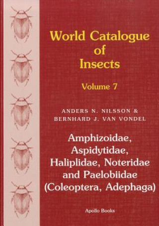 Libro Amphizoidae, Aspidytidae, Haliplidae, Noteridae and Paelobiidae (Coleoptera, Adephaga) Anders Nilsson