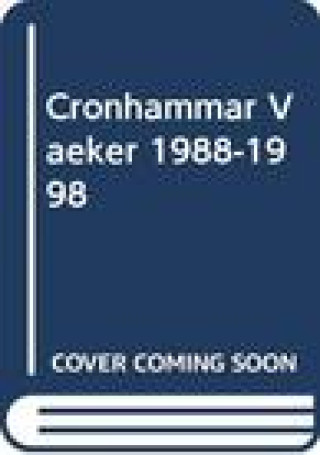 Kniha Cronhammar Vaerker 1988-1998 Ingvar Cronhammar
