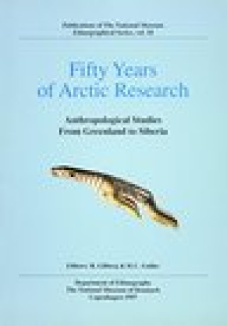 Kniha Fifty Years of Arctic Research: Anthropological Studies R. Gilberg