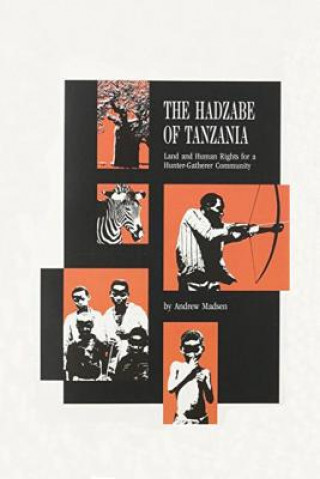 Kniha The Hadzabe of Tanzania Andrew Madsen