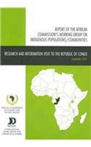 Kniha Report of the African Commission's Working Group on Indigenous Populations / Communities African Commission on Human and Peoples