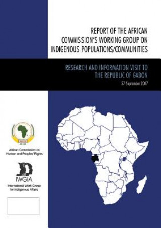 Carte Report of the African Commission's Working Group on Indigenous Populations / Communities African Commission And Peoples' Rights
