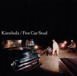 Książka Kienholz: Five Car Stud Edward Kienholz
