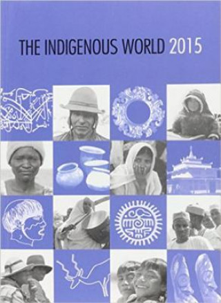 Knjiga Indigenous World 2015 Diana Vinding