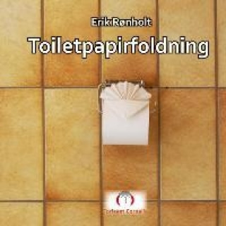 Книга Toiletpapirfoldning Erik R?nholt