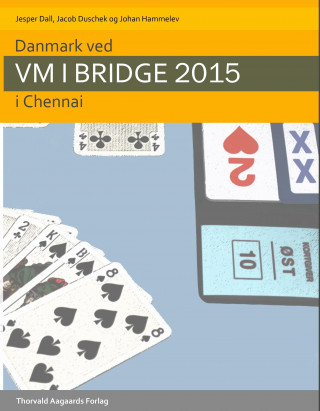 Kniha Danmark ved VM i bridge 2015 i Chennai Jacob Duschek