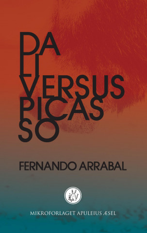 Kniha Dali versus Picasso Fernando Arrabal