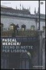 Könyv Treno di notte per Lisbona Pascal Mercier