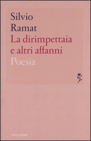 Knjiga La dirimpettaia e altri affanni Silvio Ramat