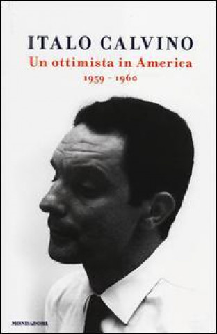 Książka Un ottimista in America Italo Calvino