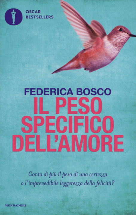Книга Il peso specifico dell'amore Federica Bosco