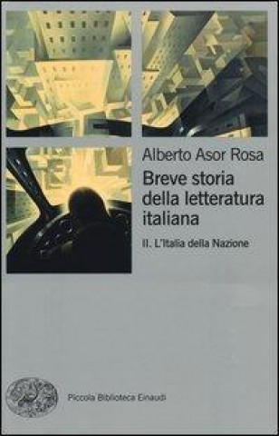 Kniha Breve storia della letteratura italiana - Vol. II Alberto Asor Rosa