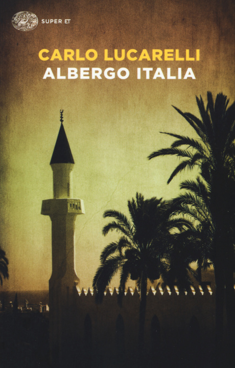 Βιβλίο Albergo Italia Carlo Lucarelli