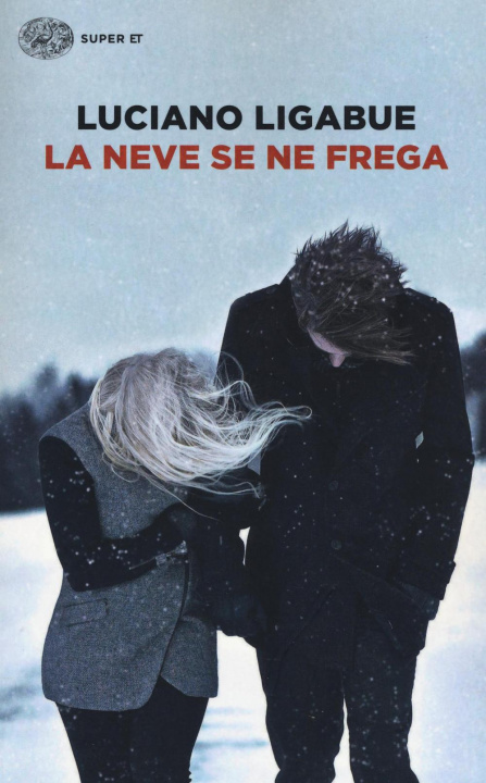 Kniha La neve se ne frega Luciano Ligabue