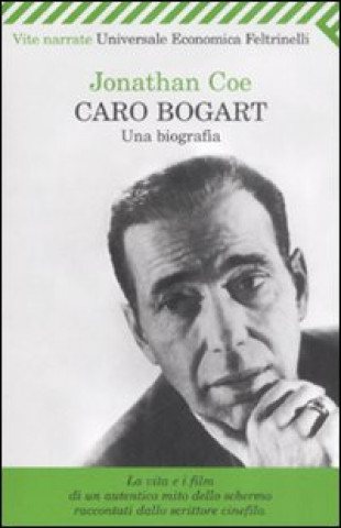 Book Caro Bogart. Una biografia Jonathan Coe