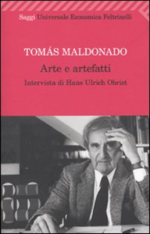 Libro Arte e artefatti Tomás Maldonado