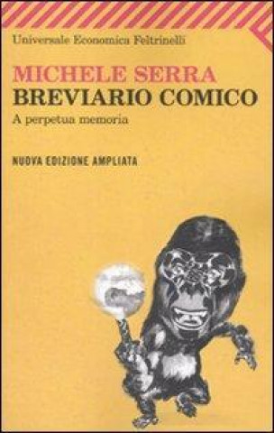Könyv Breviario comico. A perpetua memoria Michele Serra
