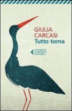 Könyv Tutto torna Giulia Carcasi