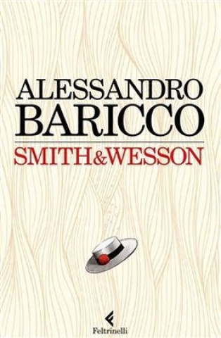 Knjiga Smith & Wesson Alessandro Baricco