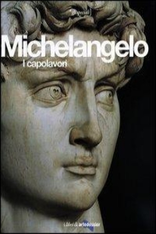 Kniha Michelangelo. I capolavori Enrica Crispino