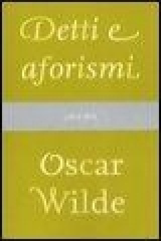 Könyv Detti e aforismi Oscar Wilde