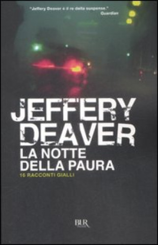 Knjiga La notte della paura. 16 racconti gialli Jeffery Deaver