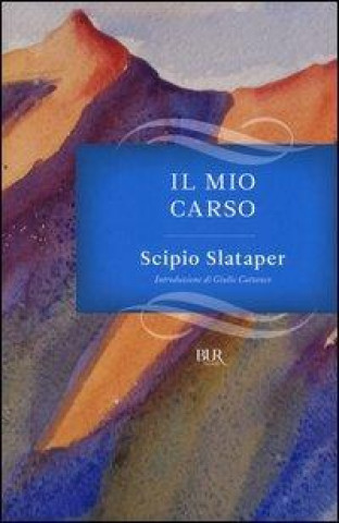 Kniha Il mio carso Scipio Slataper