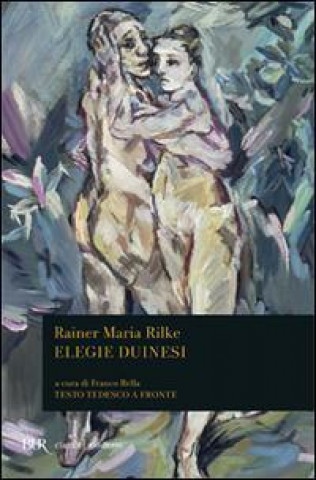 Kniha Elegie duinesi. Testo tedesco a fronte Rainer M. Rilke