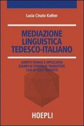 Knjiga Mediazione linguistica. Tedesco-italiano Lucia Cinato