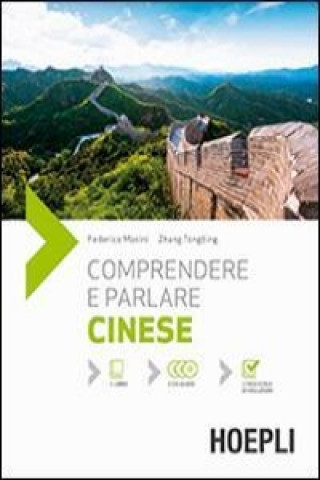 Knjiga Comprendere e parlare cinese. Lezioni ed esercizi. Con soluzioni. Con 3 CD Audio Federico Masini