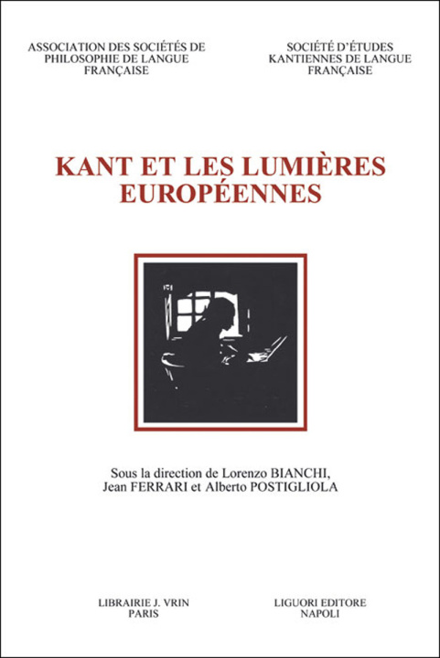 Kniha Kant Et Les Lumieres Europeennes Association Des Soci Et Es de Philosophi