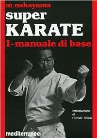 Kniha Super karate Masatoshi Nakayama