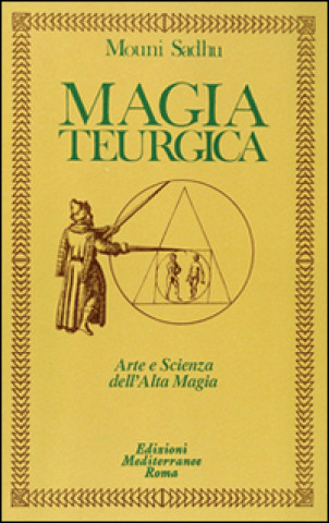 Книга Magia teurgica Mouni Sadhu
