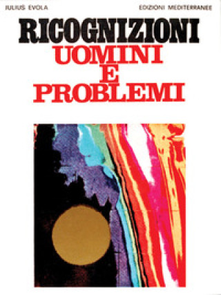 Βιβλίο Ricognizioni uomini e problemi Julius Evola