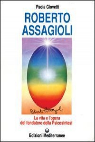Книга Roberto Assagioli Paola Giovetti