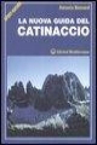 Βιβλίο La nuova guida del Catinaccio Antonio Bernard