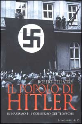 Kniha Il popolo di Hitler Robert Gellately