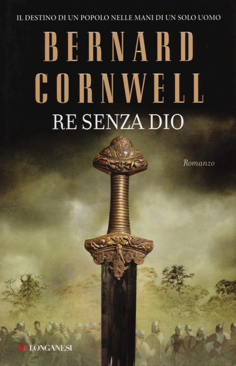 Könyv Re senza Dio Bernard Cornwell