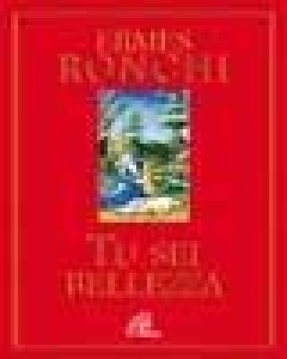 Knjiga Tu sei bellezza Ermes Ronchi