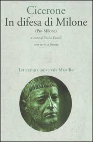 Kniha In difesa di Milone (Pro Milone) M. Tullio Cicerone