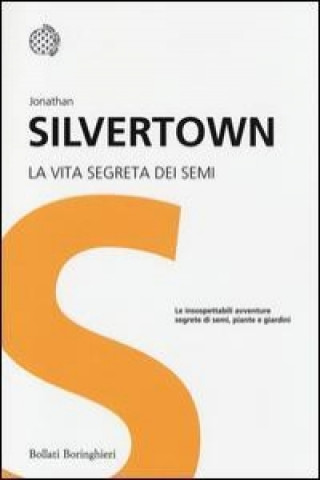 Kniha La vita segreta dei semi Jonathan Silvertown