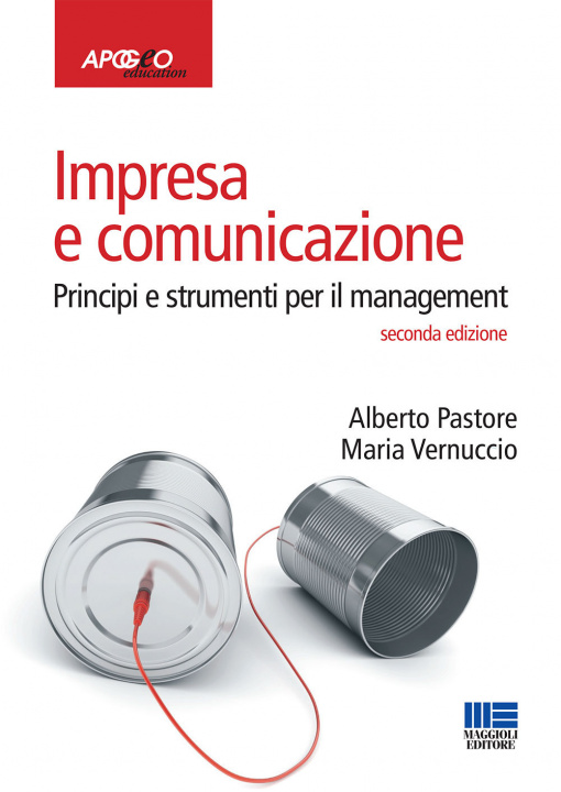 Könyv Impresa e comunicazione. Principi e strumenti per il management Alberto Pastore