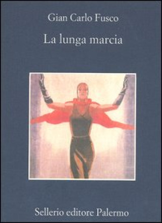 Knjiga La lunga marcia G. Carlo Fusco