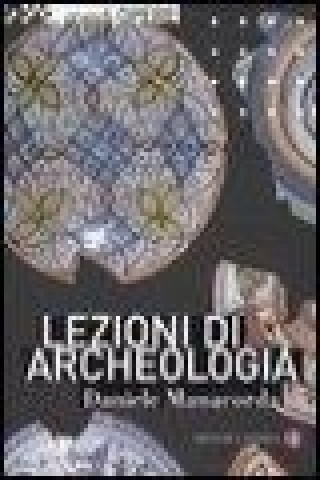 Kniha Lezioni di archeologia Daniele Manacorda
