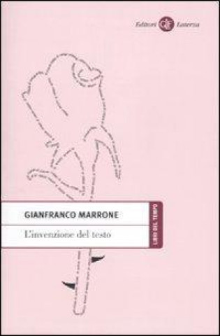 Книга L'invenzione del testo Gianfranco Marrone